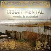 Review: Ornah-Mental - Remix & Outtake